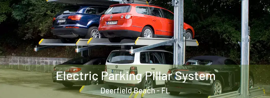  Electric Parking Pillar System Deerfield Beach - FL